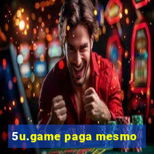 5u.game paga mesmo